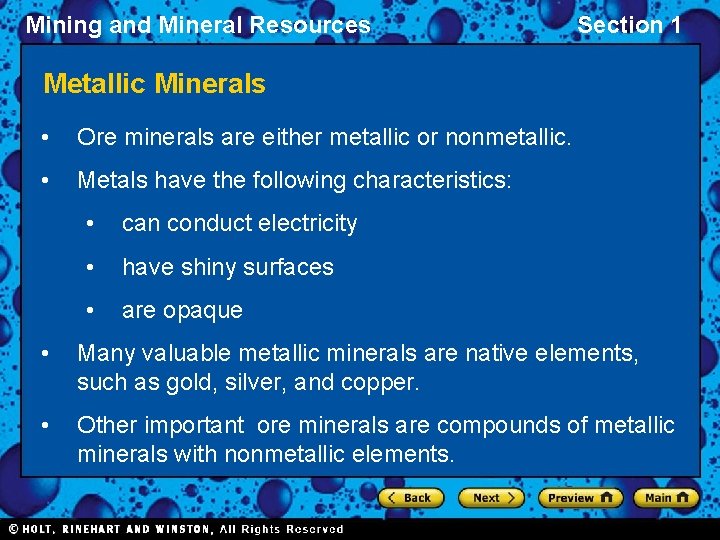 Mining and Mineral Resources Section 1 Metallic Minerals • Ore minerals are either metallic