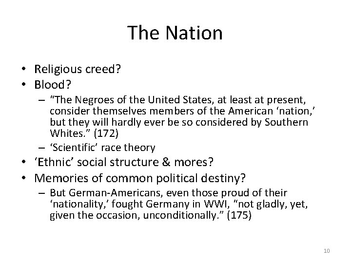 The Nation • Religious creed? • Blood? – “The Negroes of the United States,