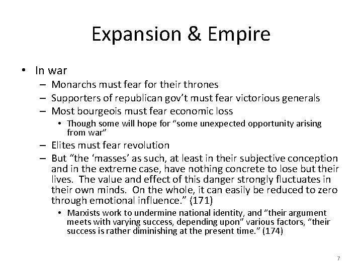 Expansion & Empire • In war – Monarchs must fear for their thrones –