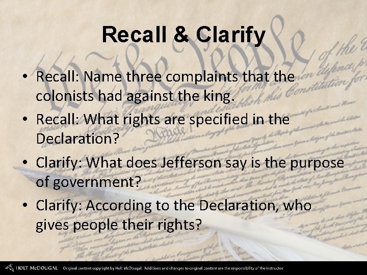 Recall & Clarify • Recall: Name three complaints that the colonists had against the