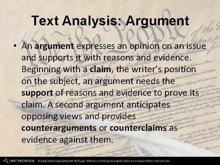Text Analysis: Argument • An argument expresses an opinion on an issue and supports