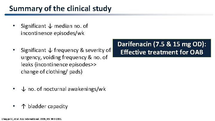 Summary of the clinical study • Significant ↓ median no. of incontinence episodes/wk Darifenacin