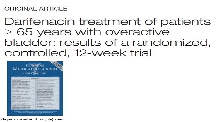 Chapple et al: Curr Med Res Opin. 2007; 23(10): 2347 -58. 