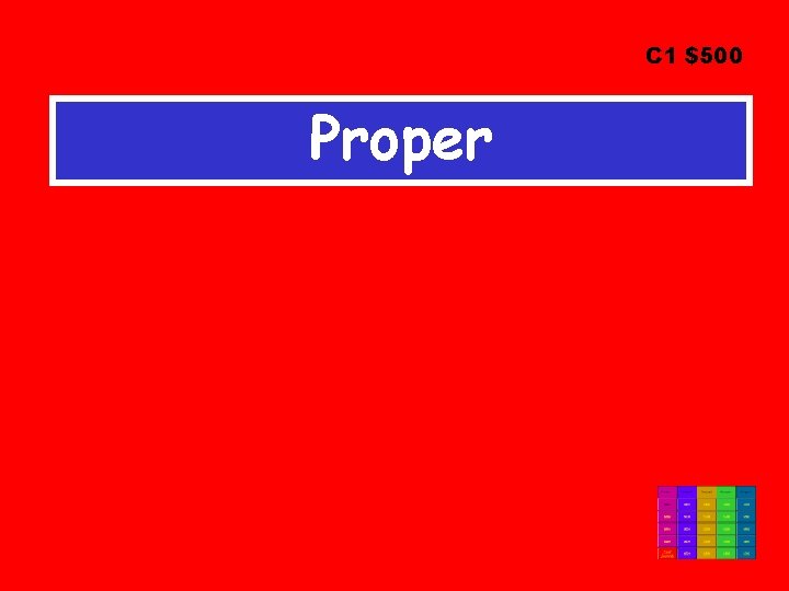 C 1 $500 Proper 