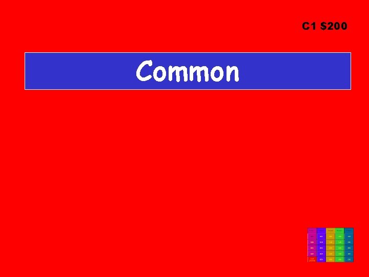 C 1 $200 Common 