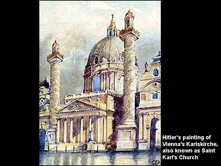 Hitler’s painting of Vienna's Karlskirche, also known as Saint Karl's Church 
