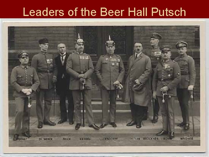 Leaders of the Beer Hall Putsch 