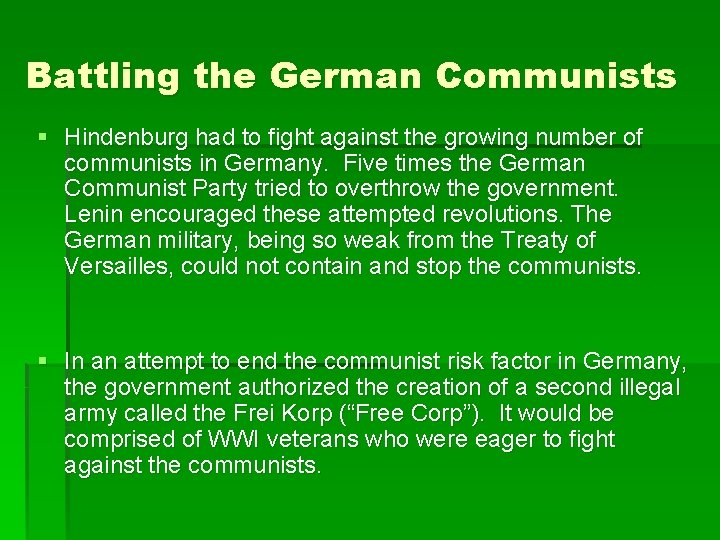 Battling the German Communists § Hindenburg had to fight against the growing number of
