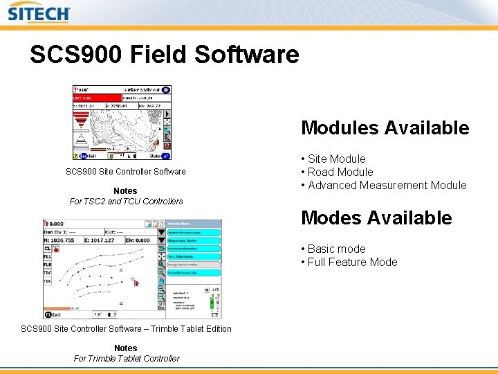 SCS 900 Field Software Modules Available SCS 900 Site Controller Software Notes For TSC