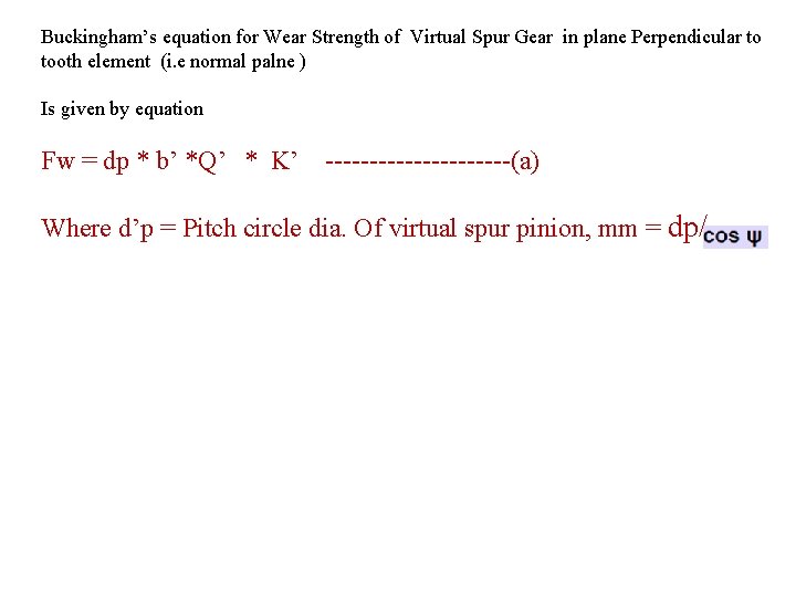 Buckingham’s equation for Wear Strength of Virtual Spur Gear in plane Perpendicular to tooth