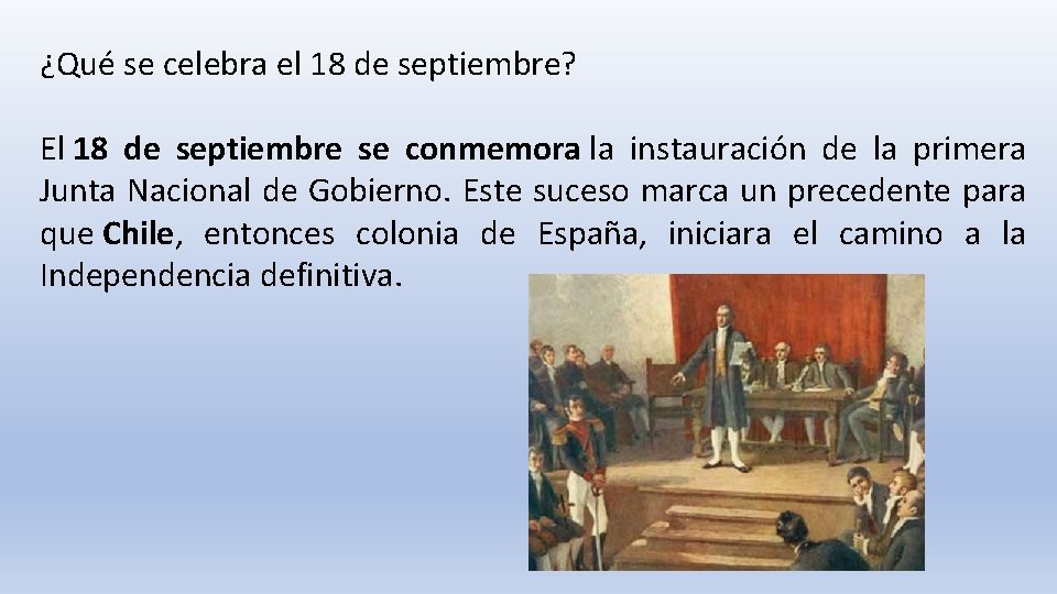 ¿Qué se celebra el 18 de septiembre? El 18 de septiembre se conmemora la