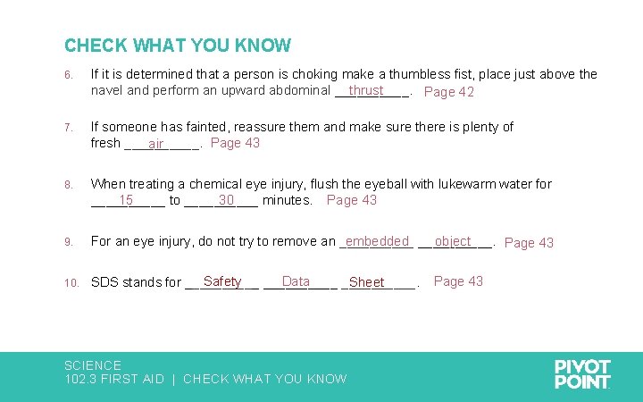 CHECK WHAT YOU KNOW 6. If it is determined that a person is choking