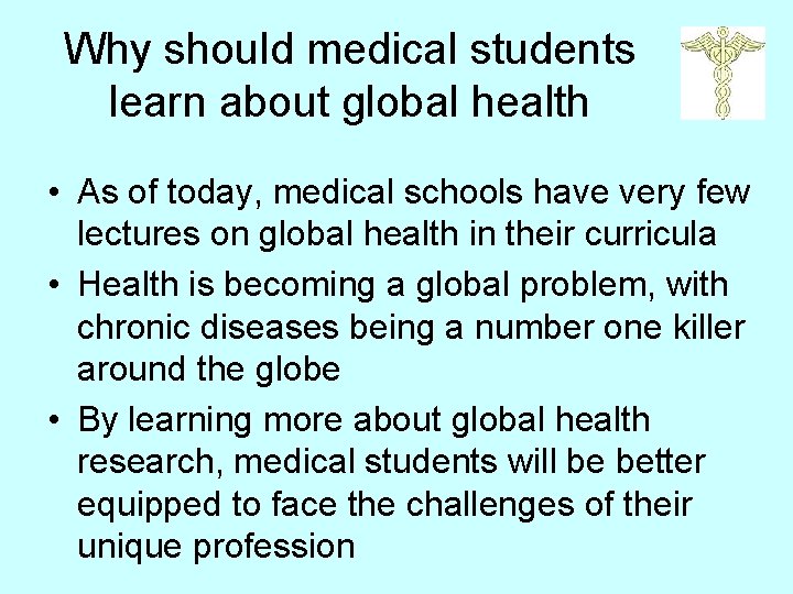 Why should medical students learn about global health • As of today, medical schools