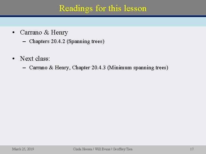 Readings for this lesson • Carrano & Henry – Chapters 20. 4. 2 (Spanning