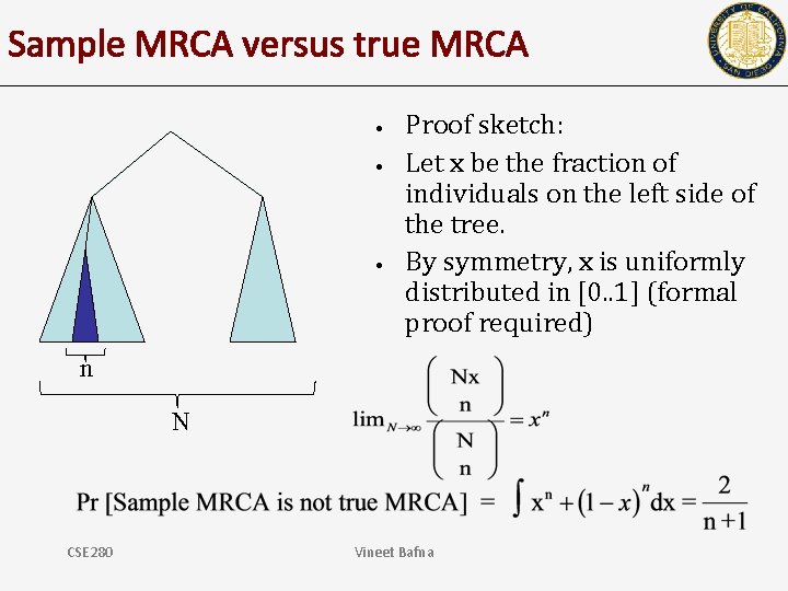 Sample MRCA versus true MRCA • • • Proof sketch: Let x be the