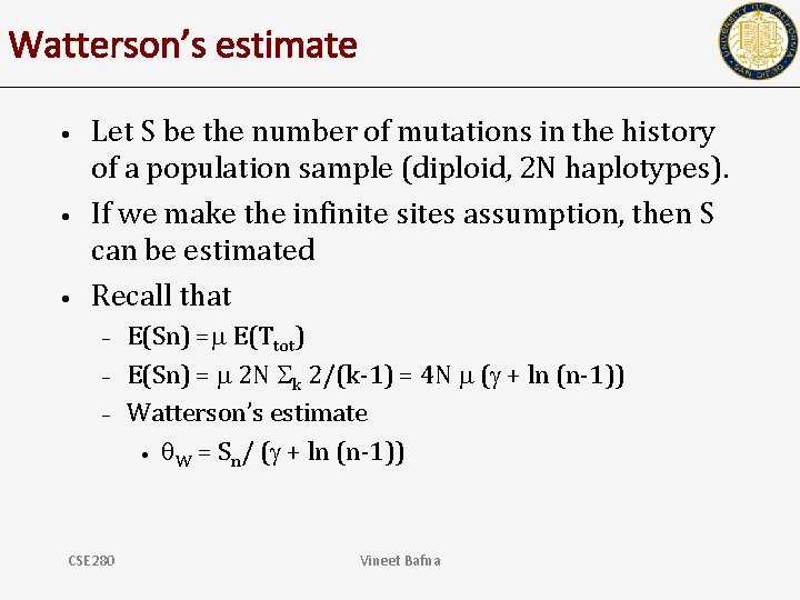 Watterson’s estimate • • • Let S be the number of mutations in the