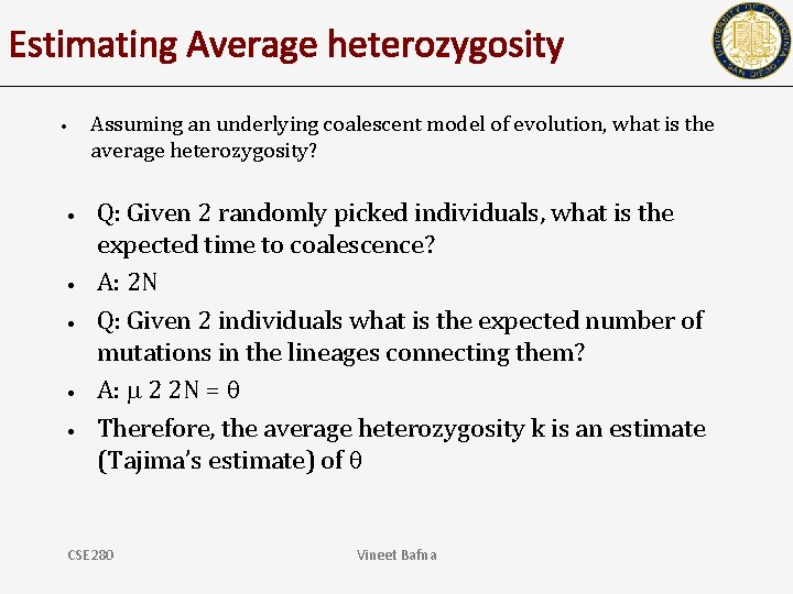 Estimating Average heterozygosity Assuming an underlying coalescent model of evolution, what is the average