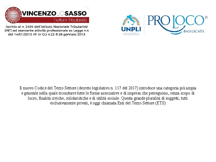 Il nuovo Codice del Terzo Settore (decreto legislativo n. 117 del 2017) introduce una