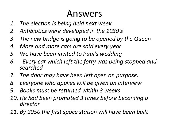 1. 2. 3. 4. 5. 6. Answers The election is being held next week