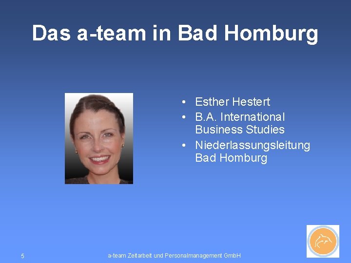 Das a-team in Bad Homburg • Esther Hestert • B. A. International Business Studies
