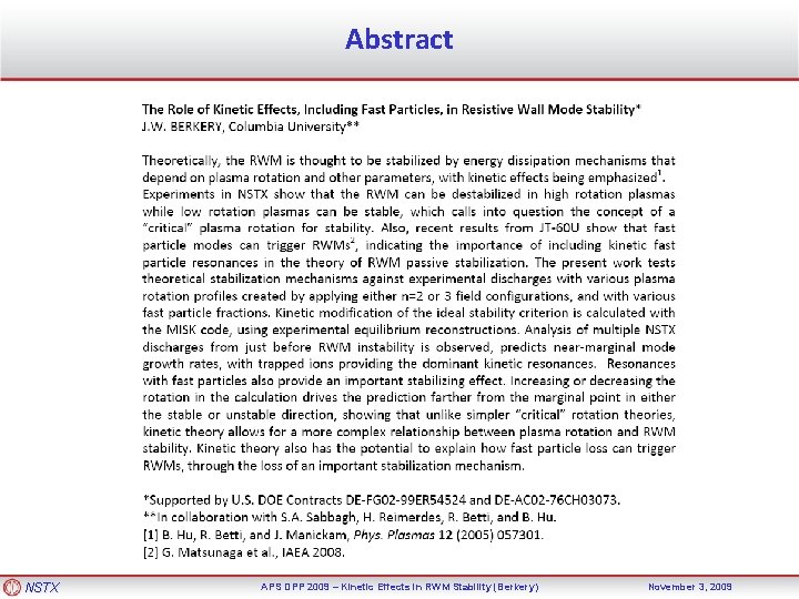 Abstract NSTX APS DPP 2009 – Kinetic Effects in RWM Stability (Berkery) November 3,
