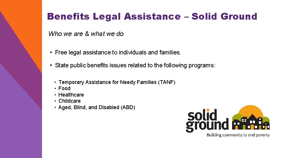 Benefits Legal Assistance – Solid Ground Who we are & what we do •