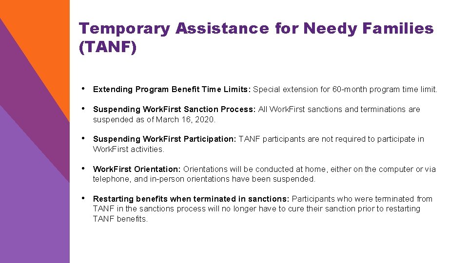 Temporary Assistance for Needy Families (TANF) • Extending Program Benefit Time Limits: Special extension