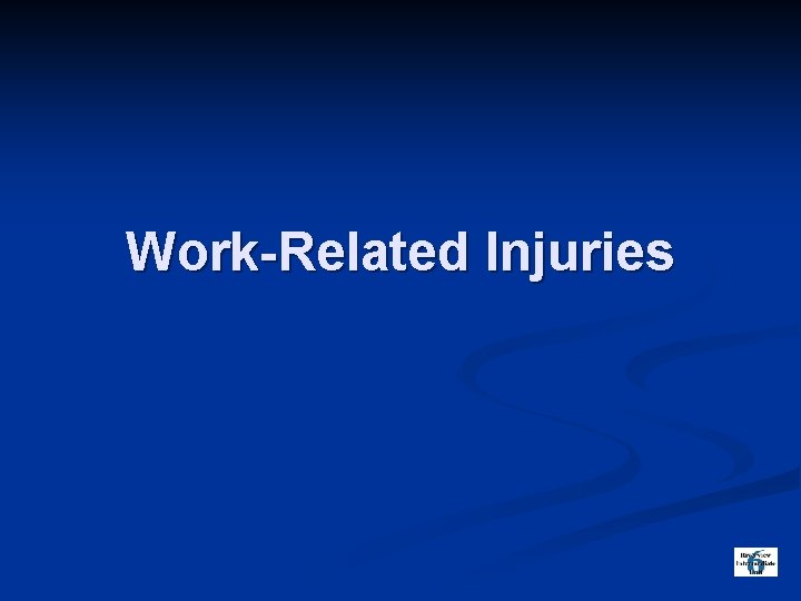 Work-Related Injuries 