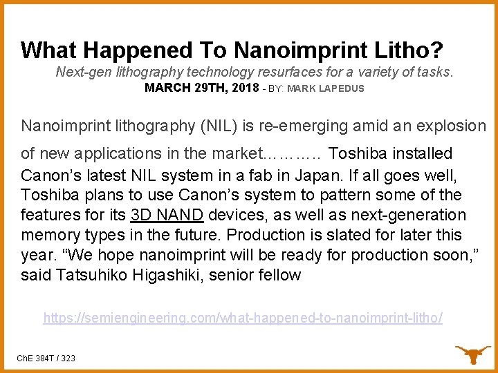 What Happened To Nanoimprint Litho? Next-gen lithography technology resurfaces for a variety of tasks.
