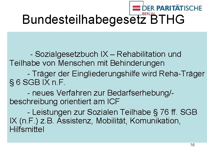 Bundesteilhabegesetz BTHG - Sozialgesetzbuch IX – Rehabilitation und Teilhabe von Menschen mit Behinderungen -