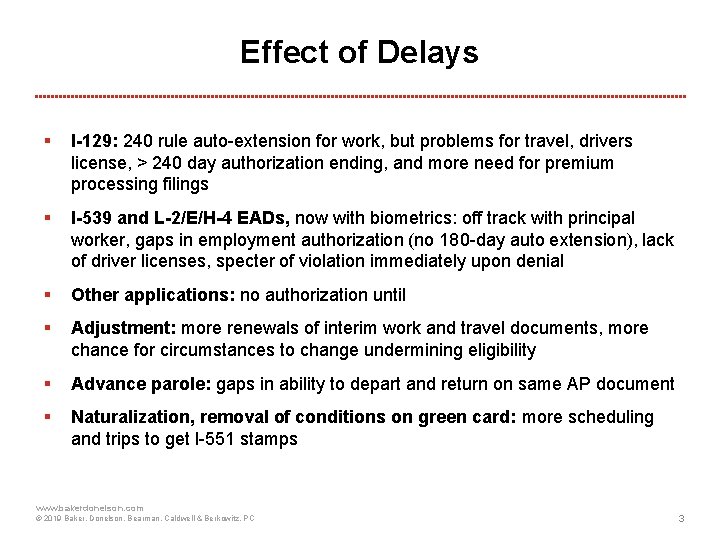 Effect of Delays § I-129: 240 rule auto-extension for work, but problems for travel,