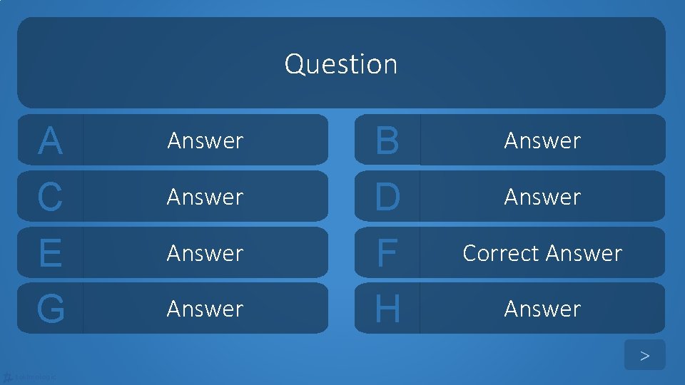 Question A C E G Answer B D F H Answer Correct Answer >