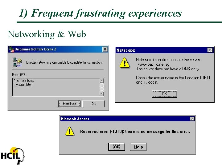 1) Frequent frustrating experiences Networking & Web 