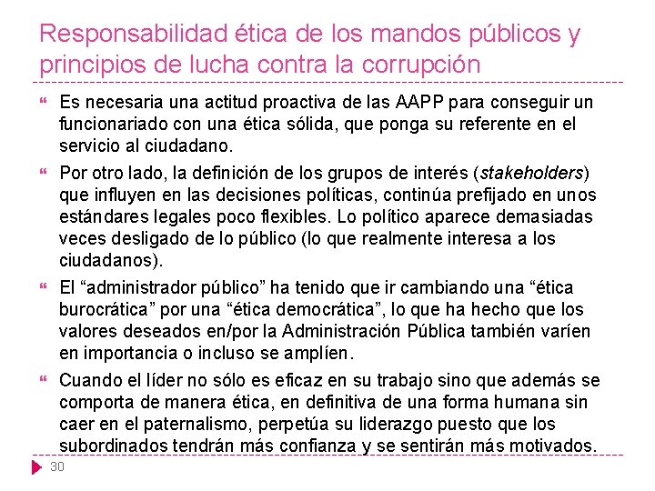 Responsabilidad ética de los mandos públicos y principios de lucha contra la corrupción Es