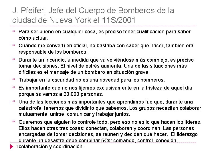 J. Pfeifer, Jefe del Cuerpo de Bomberos de la ciudad de Nueva York el