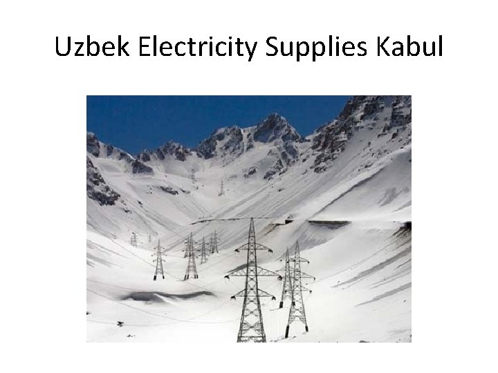 Uzbek Electricity Supplies Kabul 