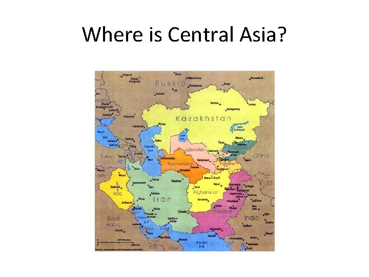 Where is Central Asia? 