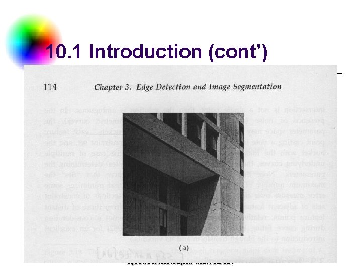 10. 1 Introduction (cont’) Digital Camera and Computer Vision Laboratory 3 