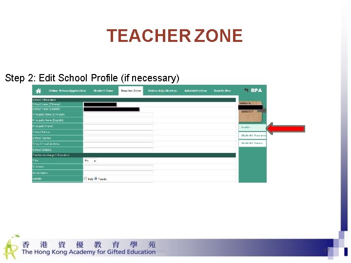 TEACHER ZONE Step 2: Edit School Profile (if necessary) 17 