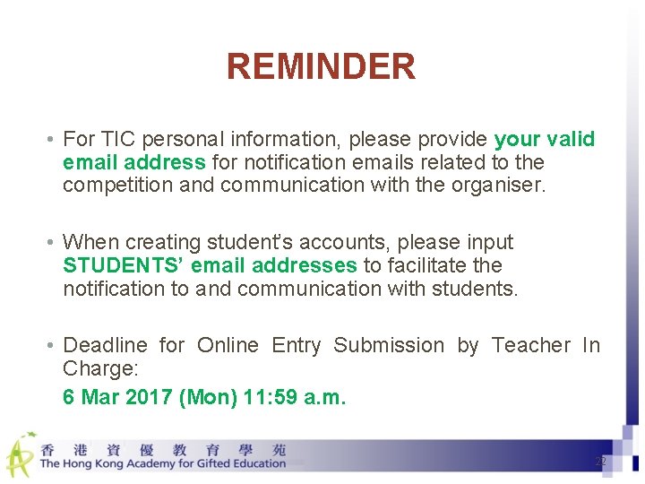 REMINDER • For TIC personal information, please provide your valid email address for notification