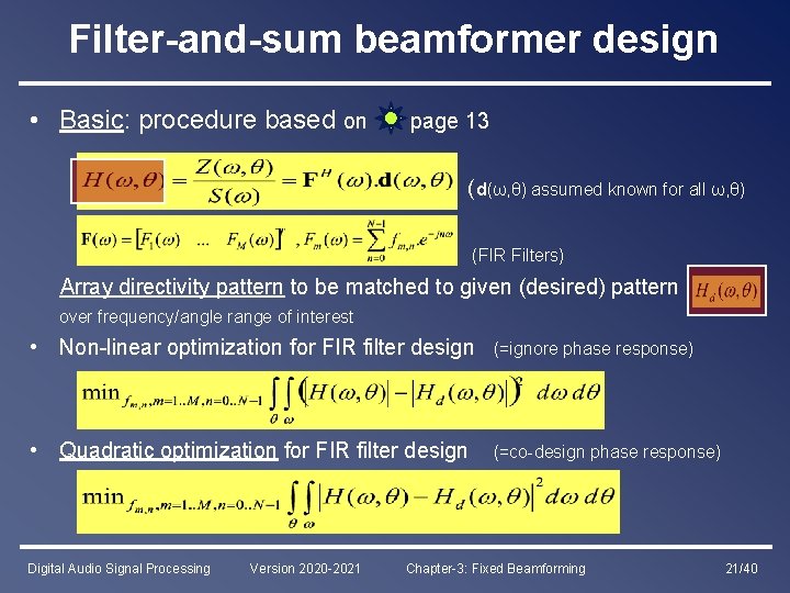 Filter-and-sum beamformer design • Basic: procedure based on page 13 ( d(ω, θ) assumed