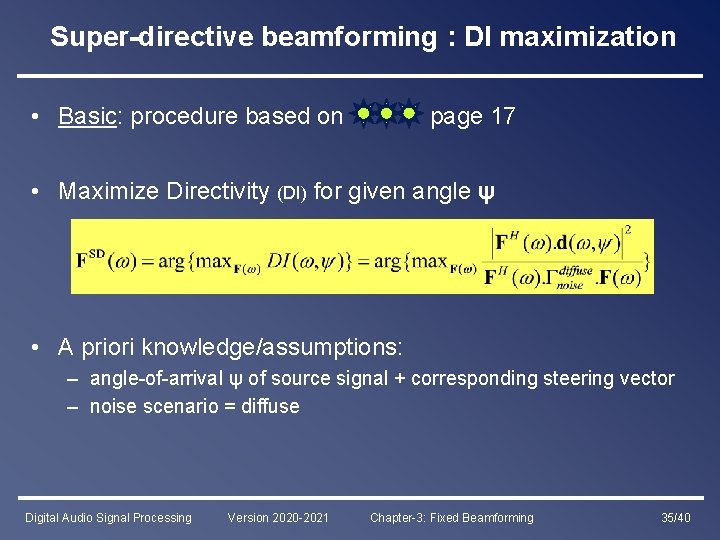 Super-directive beamforming : DI maximization • Basic: procedure based on page 17 • Maximize