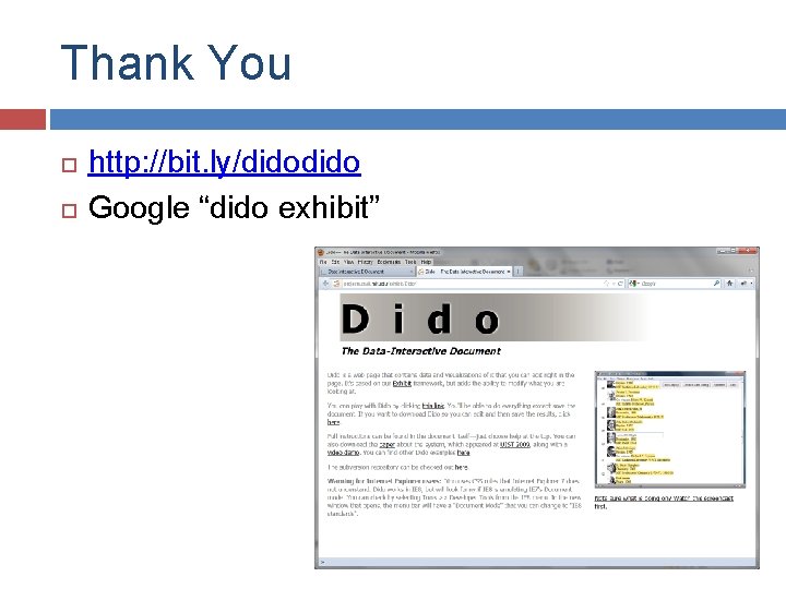 Thank You http: //bit. ly/dido Google “dido exhibit” 