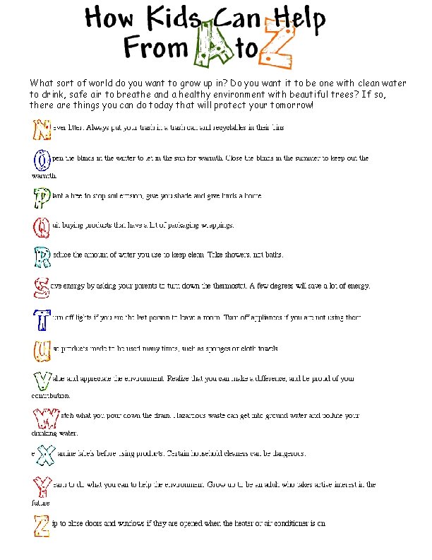 How Kids Can Help What sort of world do you want to grow up