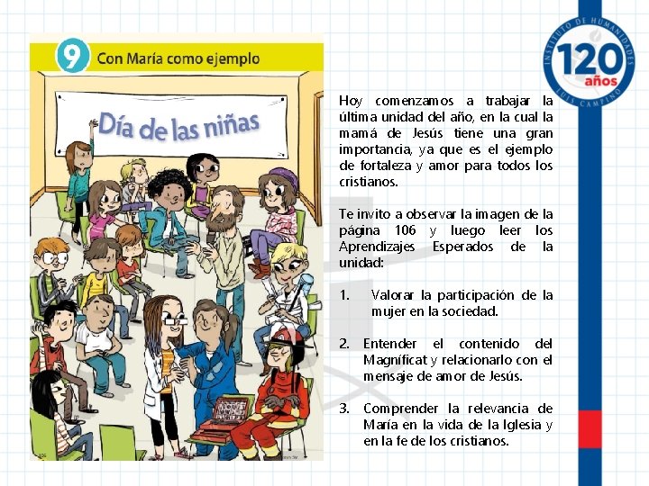 Hoy comenzamos a trabajar la última unidad del año, en la cual la mamá