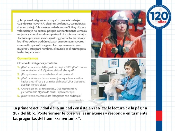La primera actividad de la unidad consiste en realizar la lectura de la página