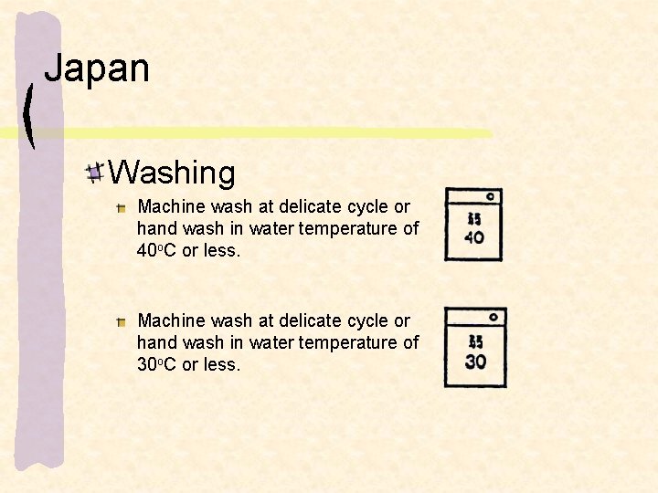 Japan Washing Machine wash at delicate cycle or hand wash in water temperature of