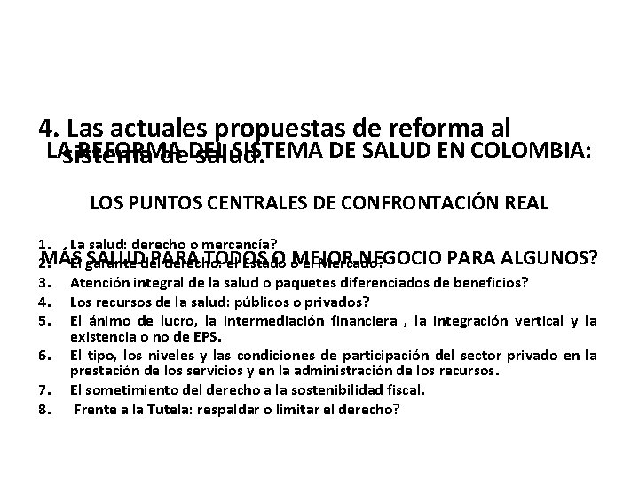 LA REFORMA DEL SISTEMA DE SALUD EN COLOMBIA
