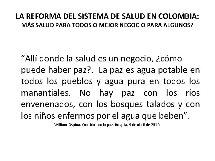 LA REFORMA DEL SISTEMA DE SALUD EN COLOMBIA