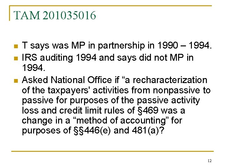 TAM 201035016 n n n T says was MP in partnership in 1990 –